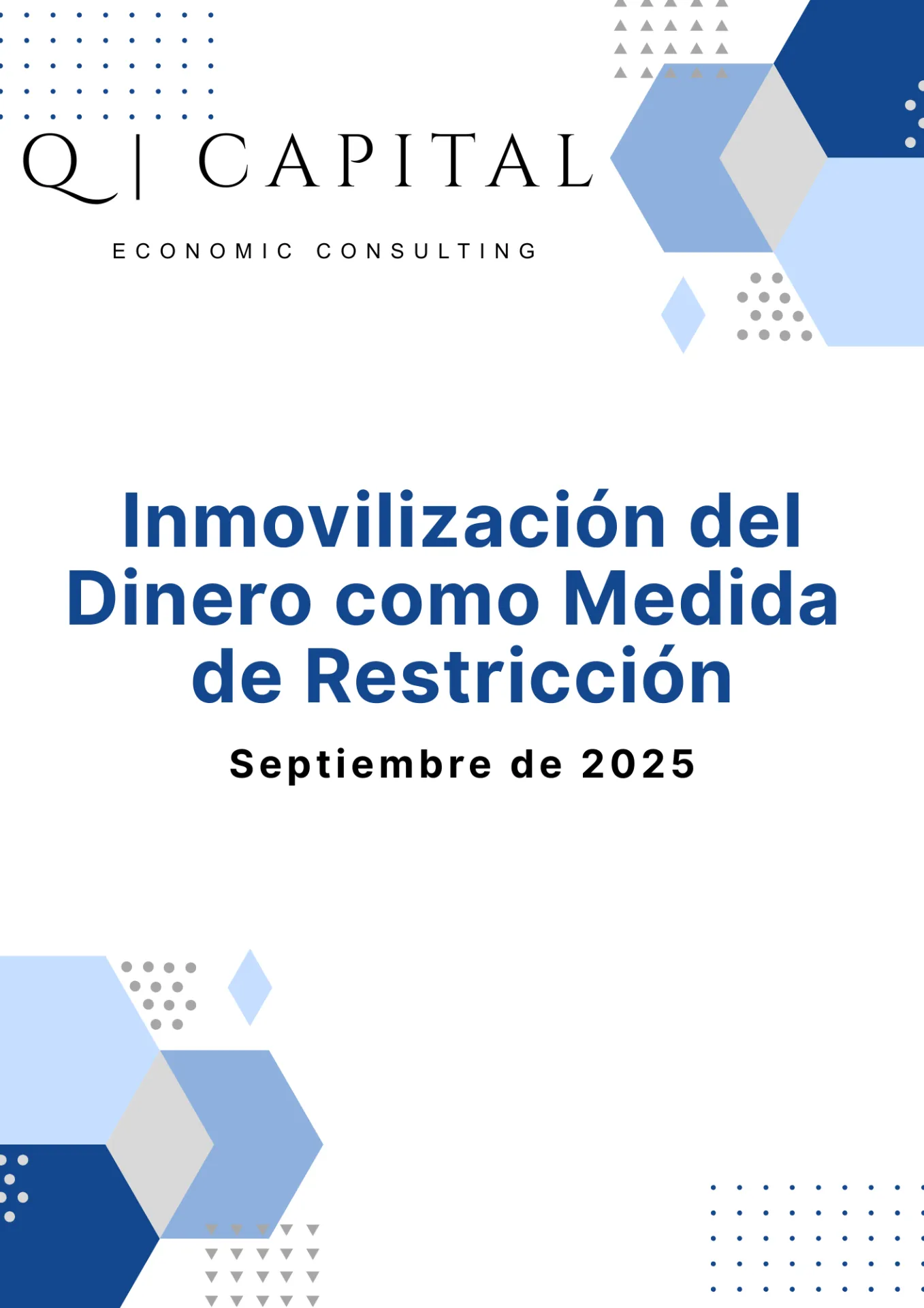 Restricción Monetaria: la inmovilización del dinero